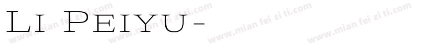 Li Peiyu字体转换